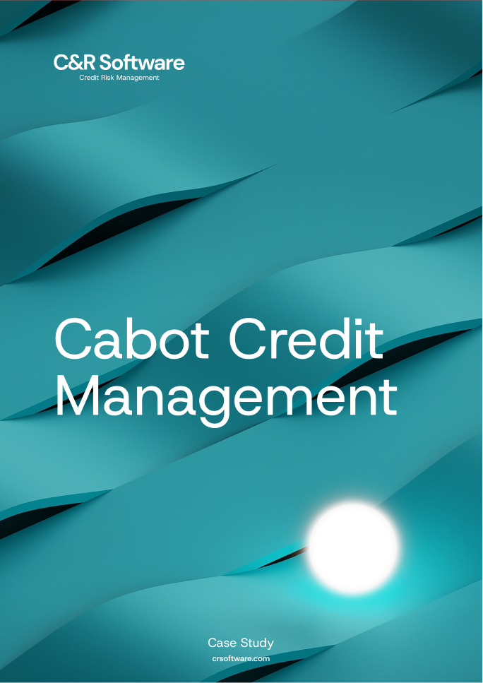 Case Study - C&R Cabot Credit Management
