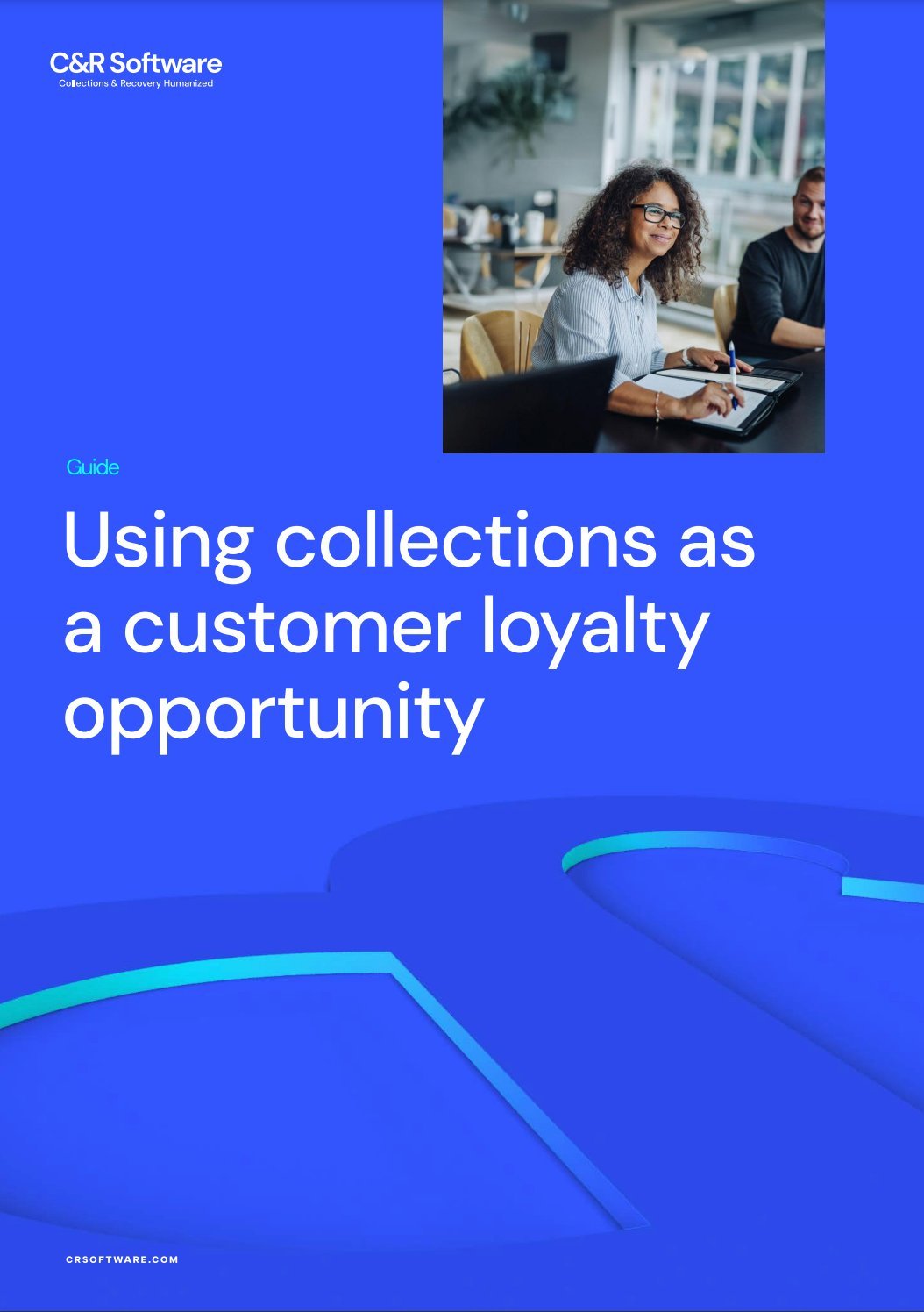 Using collections as a customer loyalty opportunity guide cover